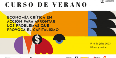 Curso de verano UPV/EHU: Economía Crítica en Acción para afrontar los problemas que provoca el capitalismo