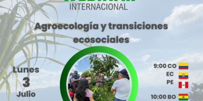 Andeetako eskualdean agroekologia eta trantsizio ekosozialei buruzko webinarra