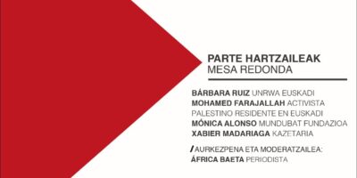 Mesa redonda: Palestinarekin elkartasuna. Décadas de solidaridad vasca ante constantes vulneraciones de derechos humanos.