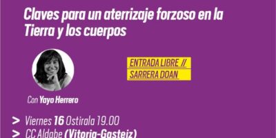 Charla con Yayo Herrero: Claves para un aterrizaje forzoso en la Tierra y los cuerpos