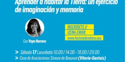Curso de Yayo Herrero: Aprender a habitar la Tierra: un ejercicio de imaginación y memoria