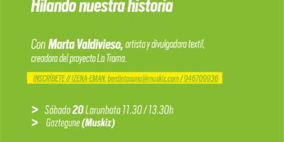Taller: La Trama, taller de oficios textiles antiguos (CON INSCRIPCIÓN)