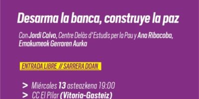 Mesa redonda: Desarma la banca, construye la paz (ENTRADA LIBRE)