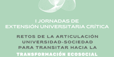 Inscríbete, participa, suma. I Jornadas de Extensión Universitaria Crítica