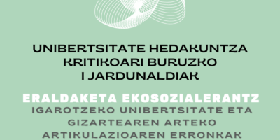 Izena eman, parte hartu, gehitu. Unibertsitate Hedakuntza Kritikoari buruzko I. Jardunaldiak