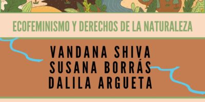 Ecofeminismo y Derechos de la Naturaleza