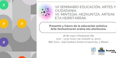 VII Seminario Educación, Artes y Ciudadanía: Presente y futuro de la educación artística