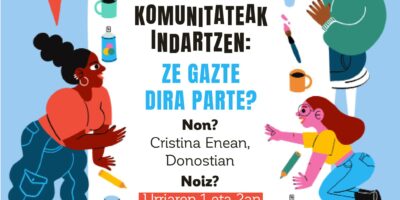 Komunitateak indartzen: ze gazte dira parte?
