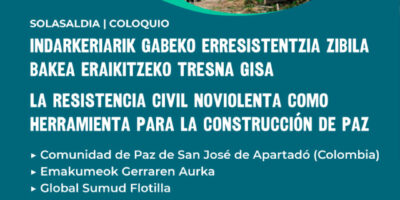 Solasaldia: «Indarkeriarik gabeko erresistentzia zibila bakea eraikitzeko tresna gisa»
